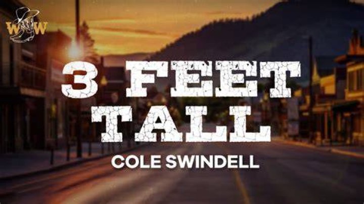 Cole Swindell 3 Feet Tall Lyrics Genius Lyrics